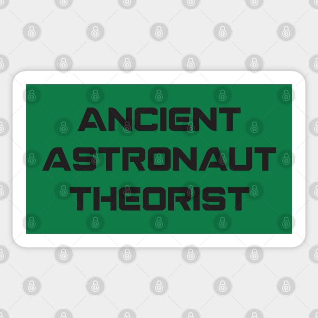 Ancient Astronaut Theorist - 1 Sticker by Brightfeather